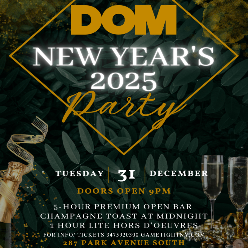 DOM NEW YORK NEW YEARS EVE PARTY 2025