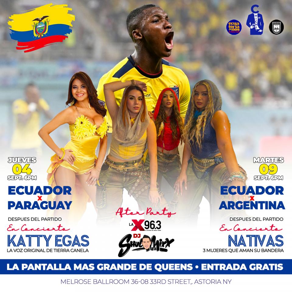 •9/4 ECUADOR vs PARAGUAY                      •9/9 ECUADOR vs ARGENTINA                              •ENTRADA GRATIS