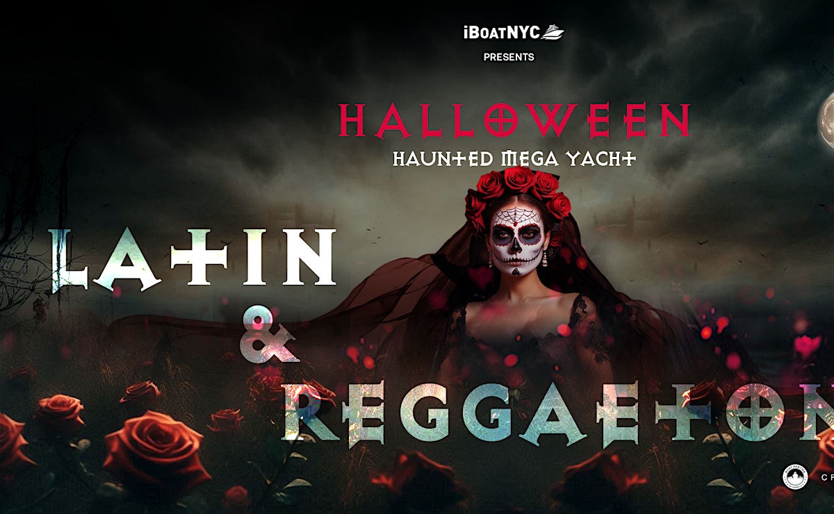 Latin & Reggaeton HALLOWEEN Party  | Day of the Dead HAUNTED MEGA YACHT