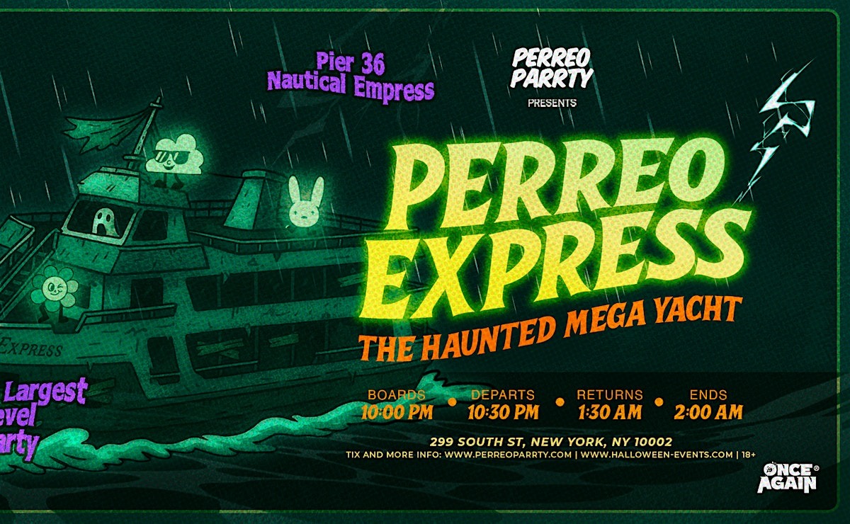 Buy tickets for PERREO EXPRESS Halloween Haunted Mega Yacht - Latin & Reggaeton Boat Party PERREO EXPRESS Halloween Haunted Mega Yacht - Latin & Reggaeton Boat Party