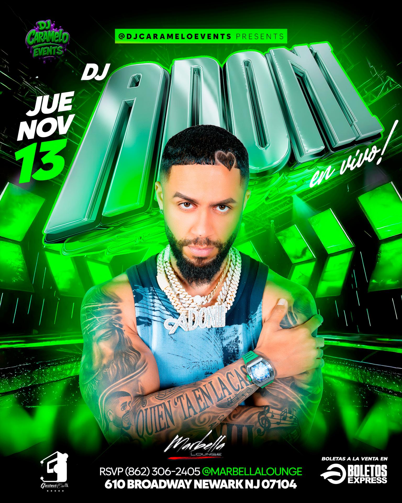 Buy tickets for DJ ADONIII - MARBELLA LOUNGE, NEWARK NJ DJ ADONIII - MARBELLA LOUNGE, NEWARK NJ