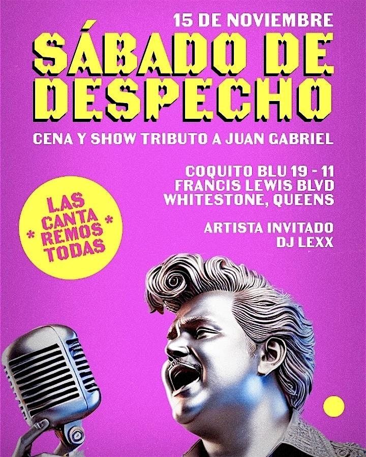 Sábado de Despecho en Queens: Cena y Show Tributo a Juan Gabriel | Coquito