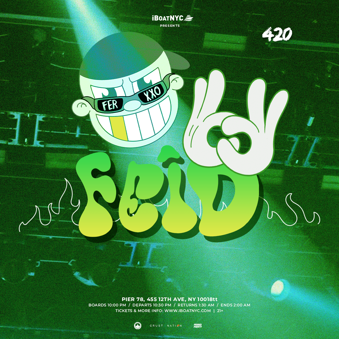 Buy tickets for FEID TRIBUTE PARTY - Latin 420 Boat Yacht Cruise NYC FEID TRIBUTE PARTY - Latin 420 Boat Yacht Cruise NYC