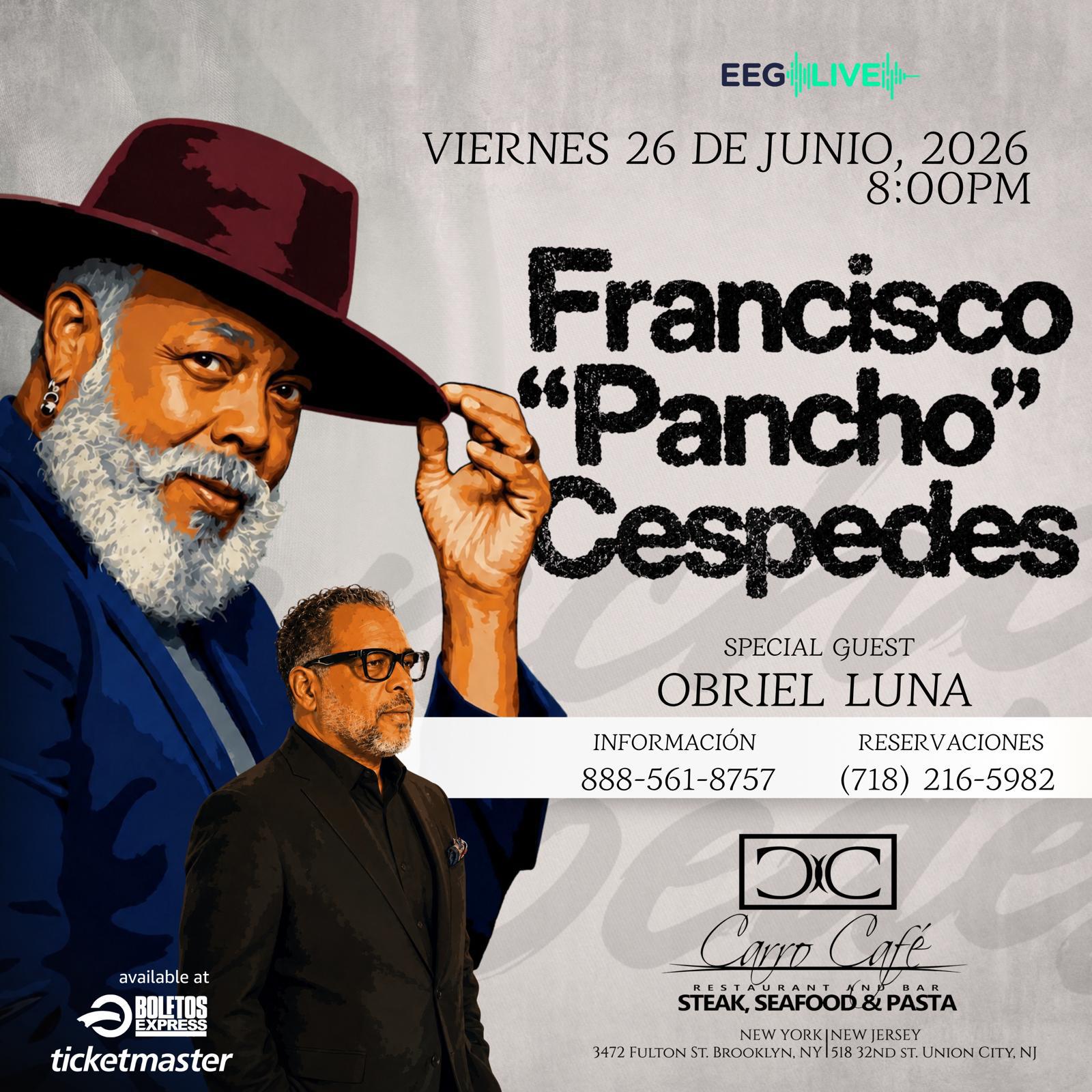 Buy tickets for Francisco Cespesdes / Special Guest Obrien Luna / RESERVA DE MESA Francisco Cespesdes / Special Guest Obrien Luna / RESERVA DE MESA