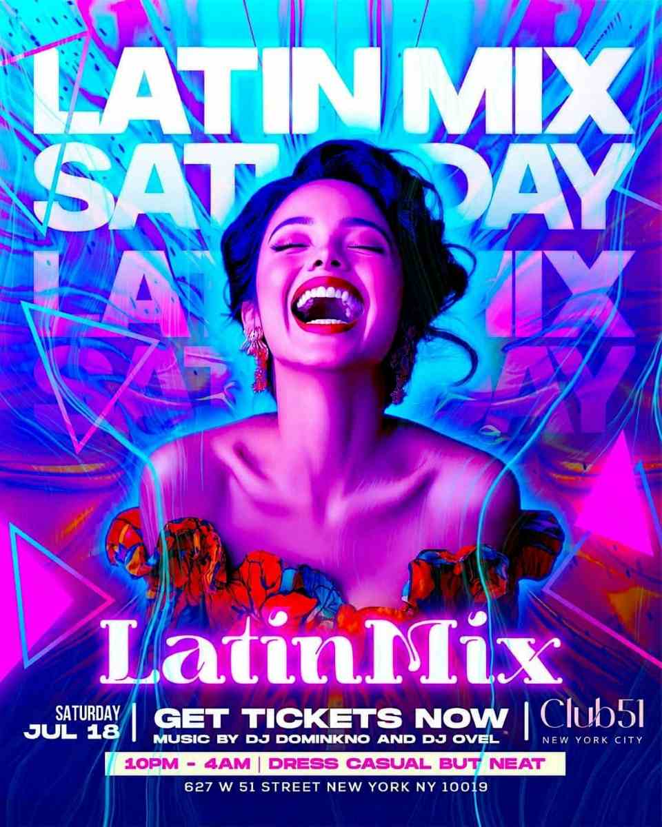 Buy tickets for Latin Party NYC Saturday at Club 51 | Latin Mix | July 18 Latin Party NYC Saturday at Club 51 | Latin Mix | July 18