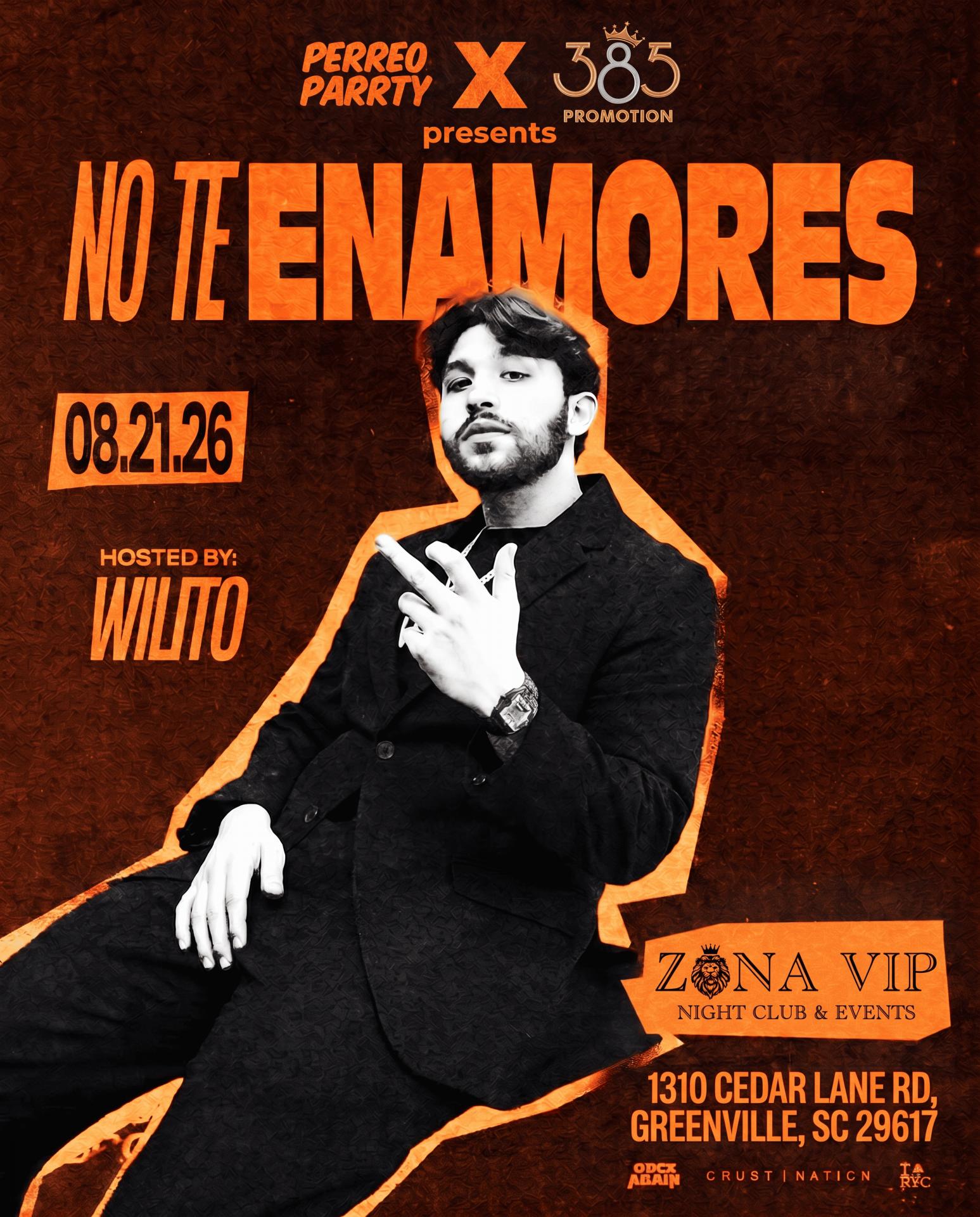 Buy tickets for NO TE ENAMORES FEST - Corridos v Perreo - Hosted by WILLITO - 18+ NO TE ENAMORES FEST - Corridos v Perreo - Hosted by WILLITO - 18+