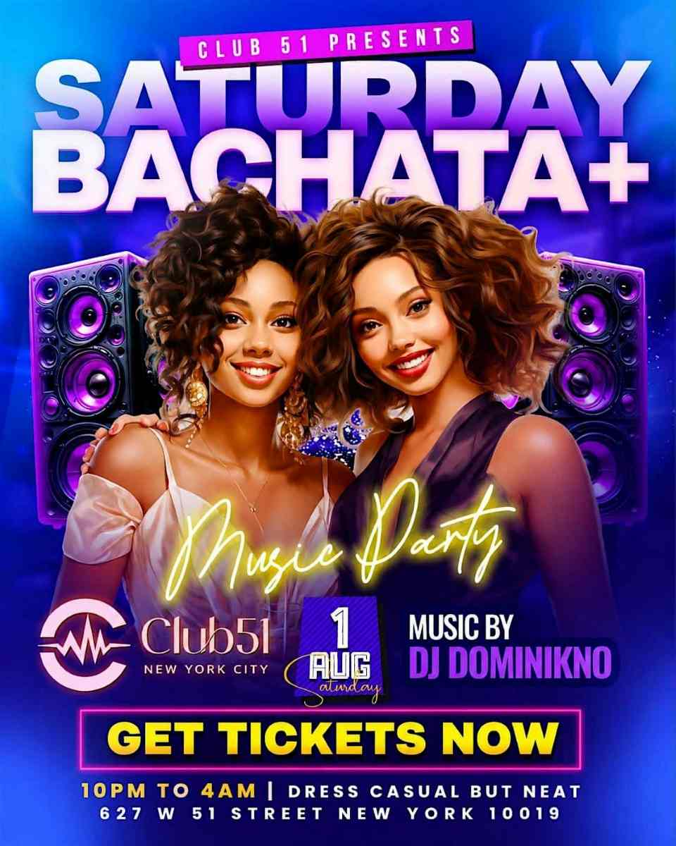 Saturday Bachata Party NYC at Club 51 | Latin Music Night | 18+