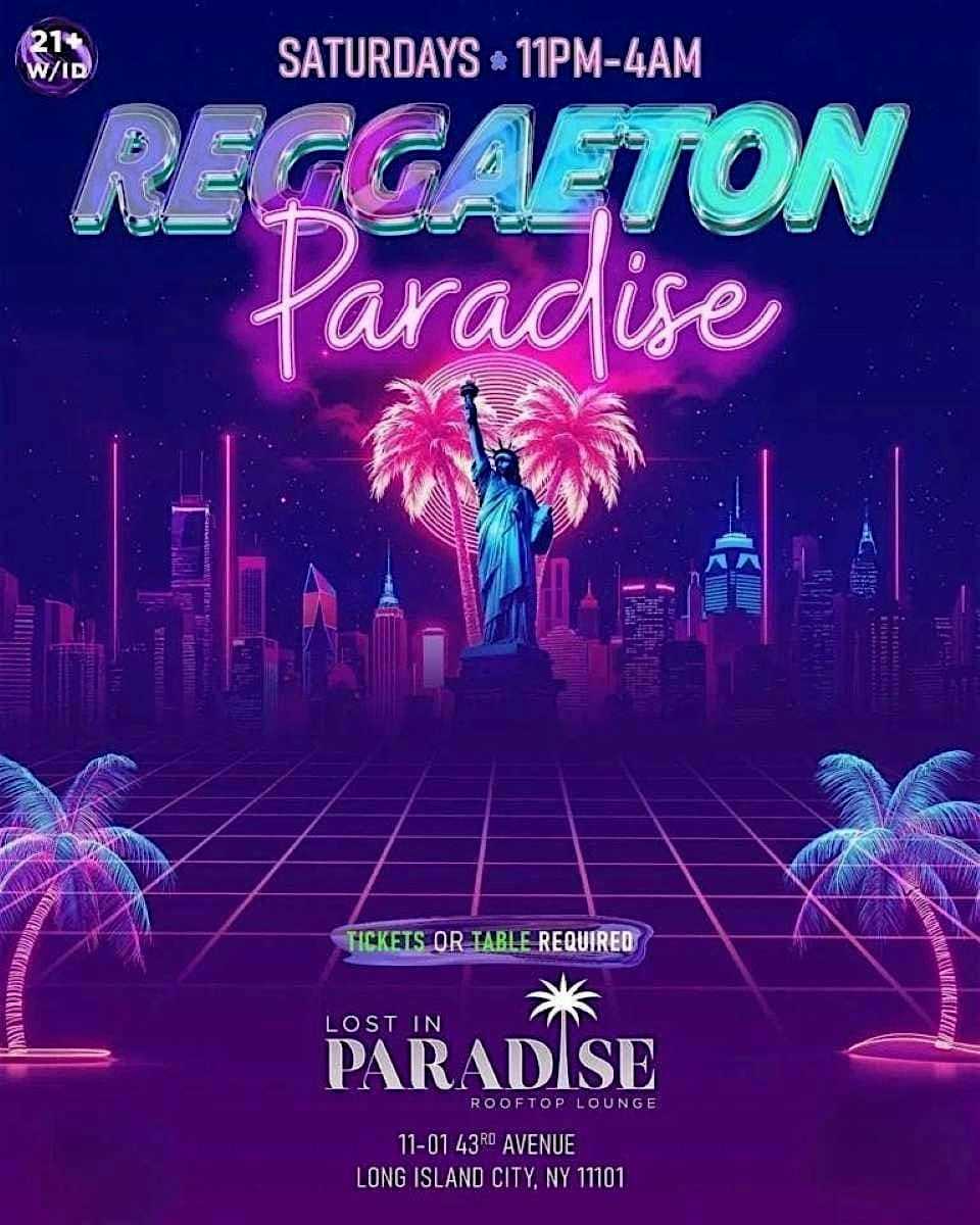 Reggaeton Paradise Rooftop Party – Lost in Paradise, Queens