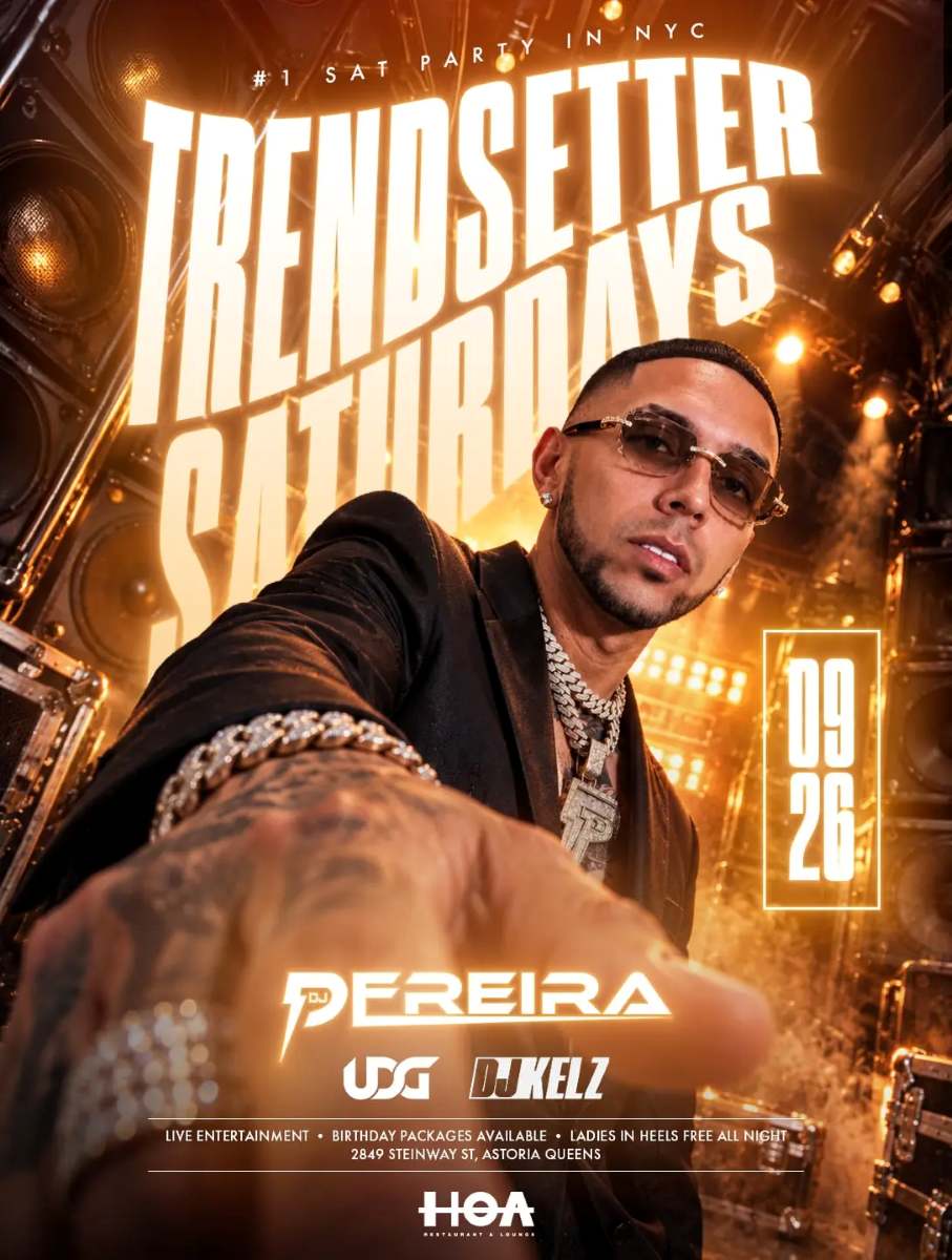 Buy tickets for TrendSetter Saturdays at HOA Astoria | DJ Pereira Live | Sep 26 TrendSetter Saturdays at HOA Astoria | DJ Pereira Live | Sep 26