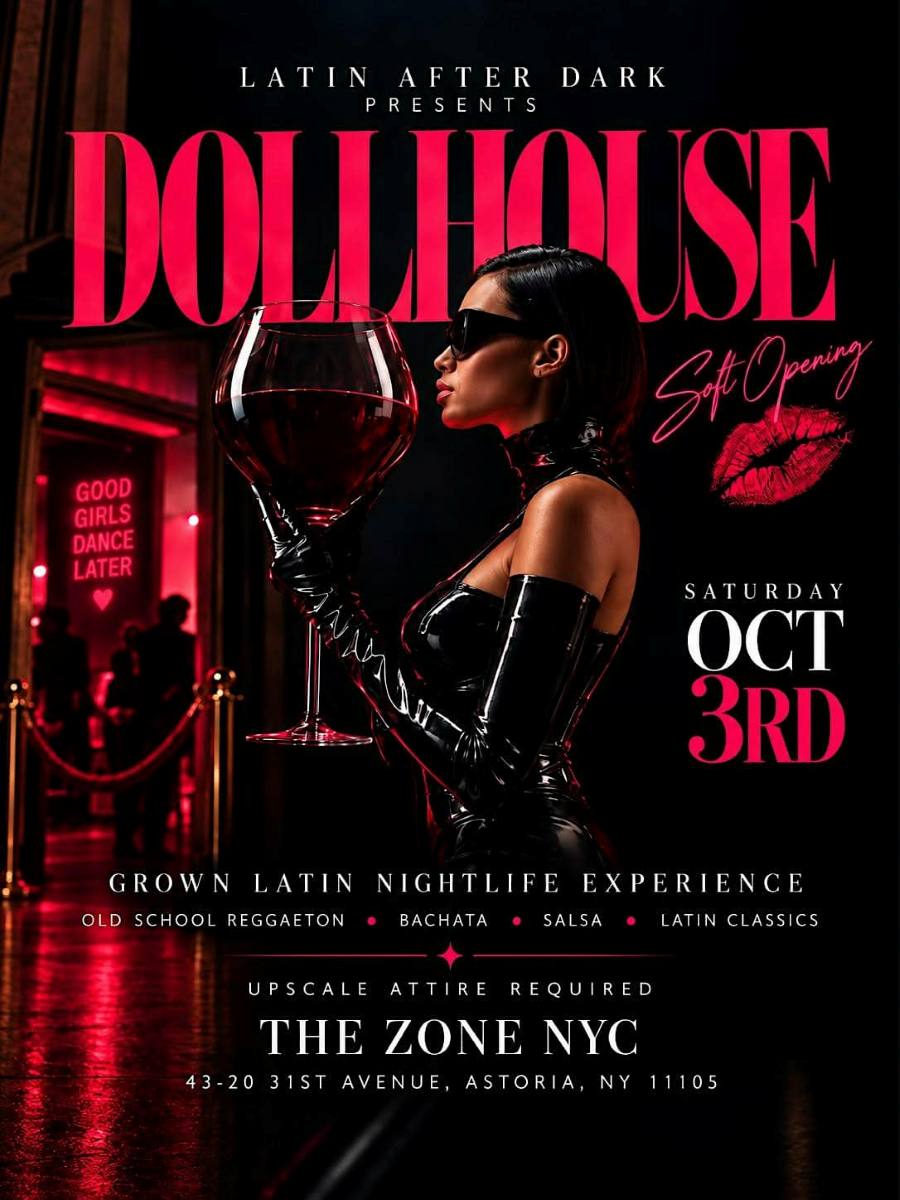 DOLLHOUSE — Soft Opening | Grown Latin Nightlife at The Zone NYC